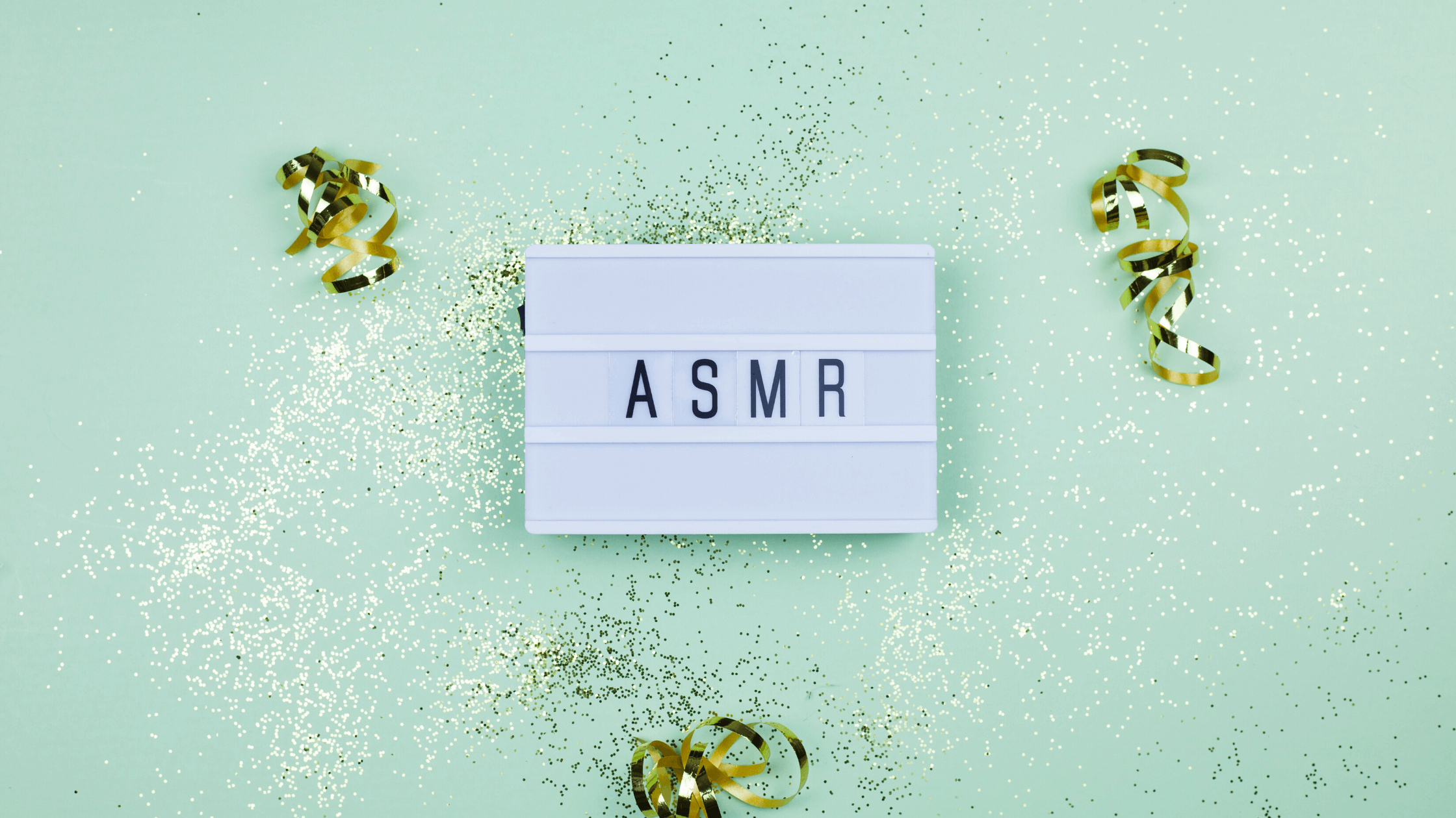 ¿Qué es el ASMR y por qué se convertirá en un MUST en tu vida?