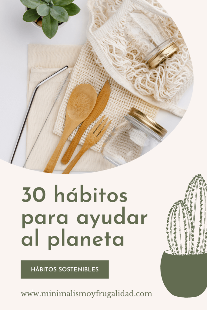 30 pequeños hábitos que debemos cambiar para ayudar al planeta